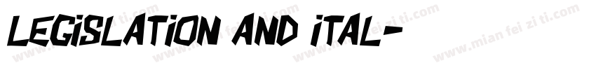 Legislation and ital字体转换